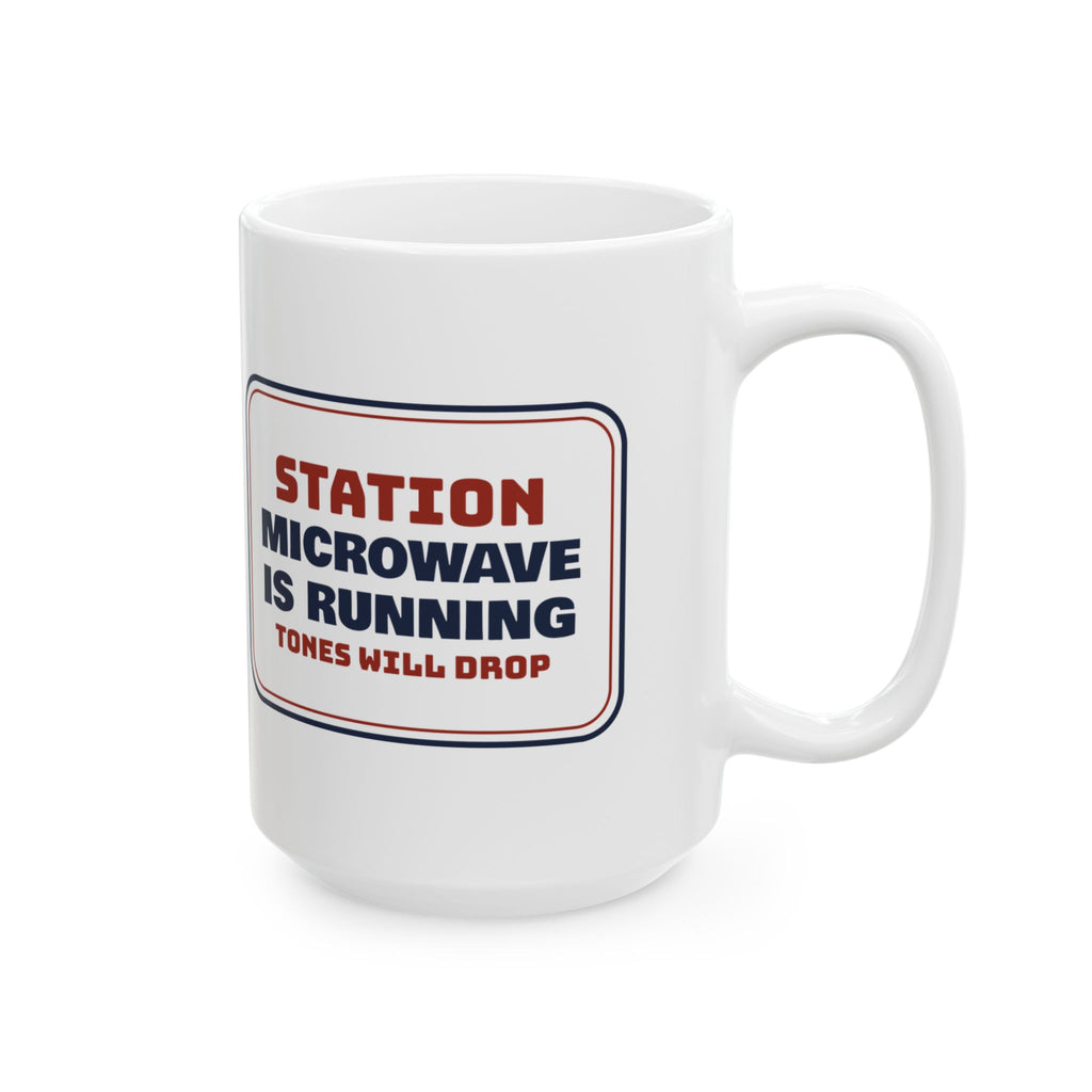 Funny Paramedic Coffee Mug Microwave Is Running Tones Will Drop