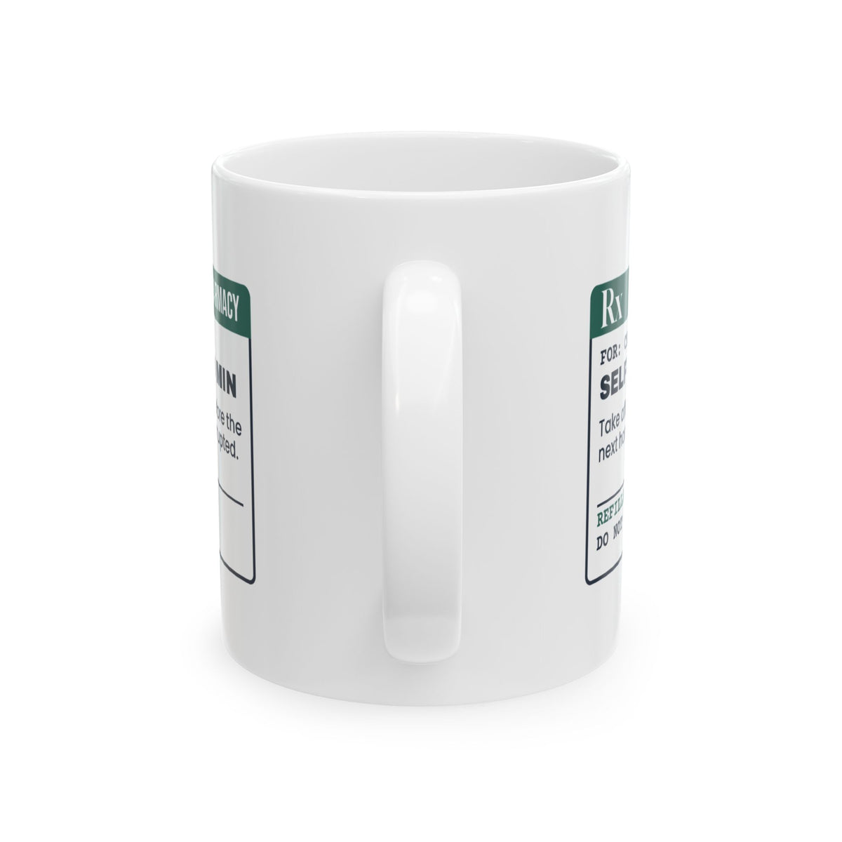 Social Worker Coffee Mug Self Care 30 Minutes Prescription Label