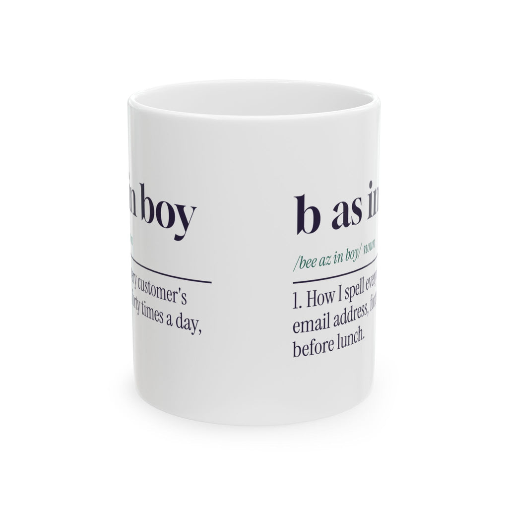 Funny Customer Service Coffee Mug B As In Boy Dictionary Definition