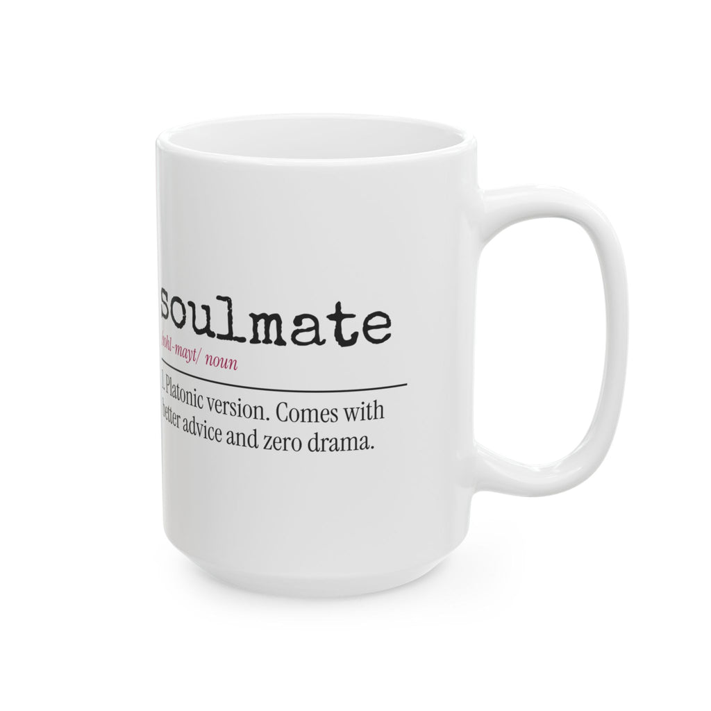 Funny Best Friend Coffee Mug Soulmate Definition For Her