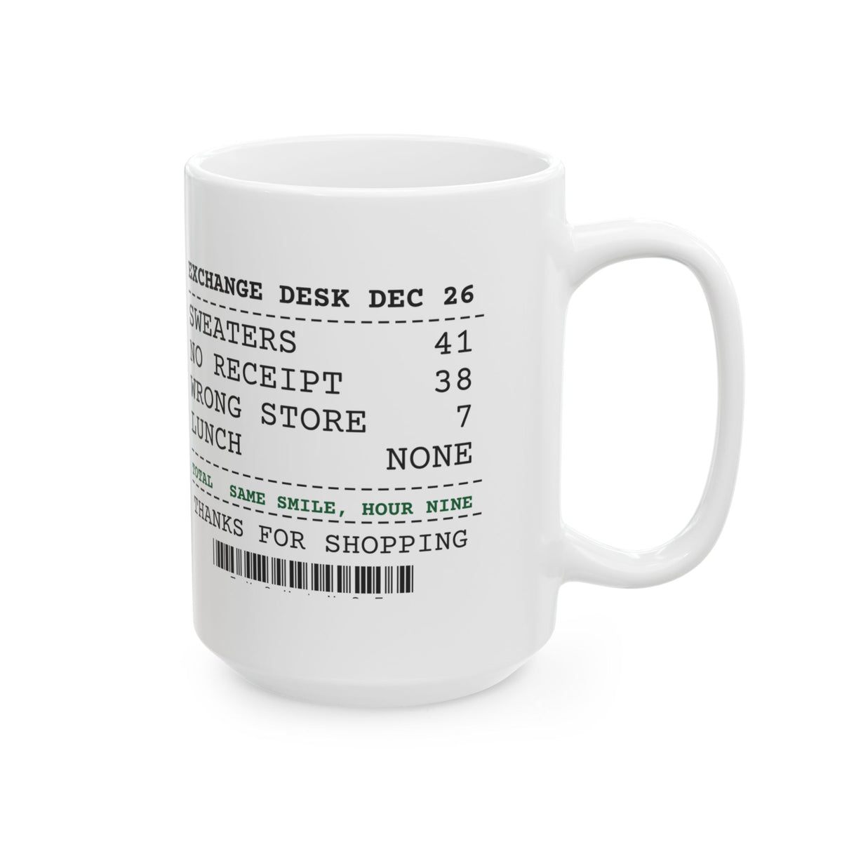 Funny Christmas Retail Coffee Mug No Receipt 38 Wrong Store 7