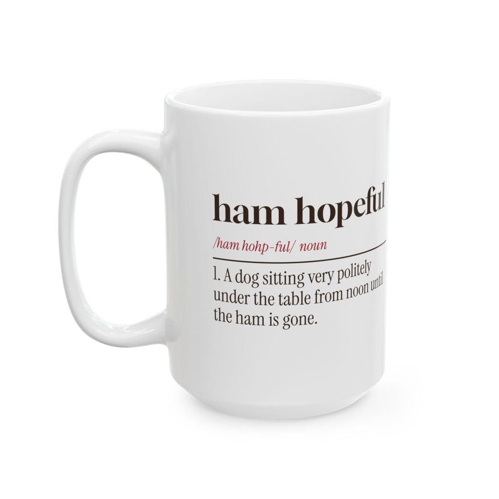 Funny Christmas Dog Coffee Mug Ham Hopeful Dictionary Definition