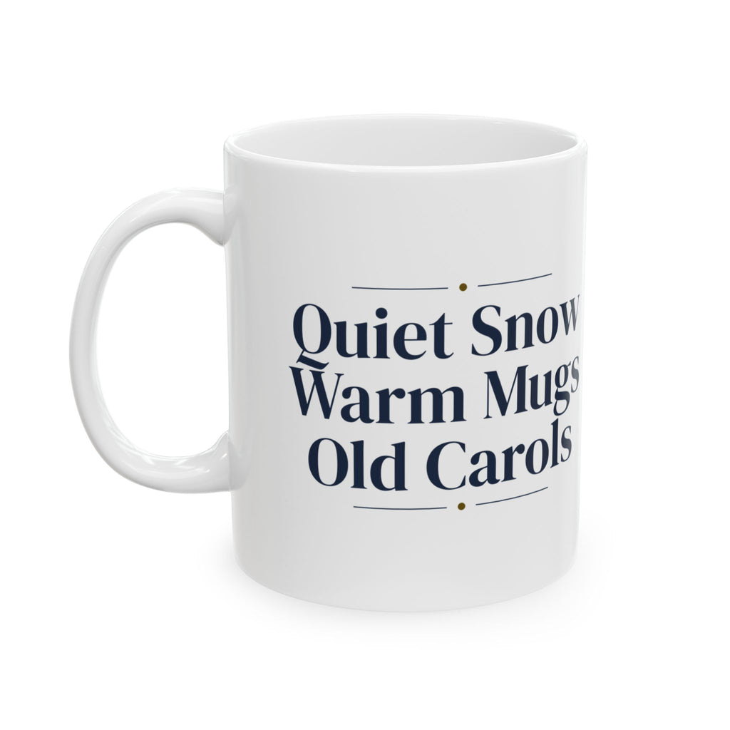 Christmas Coffee Mug Quiet Snow Warm Mugs Old Carols