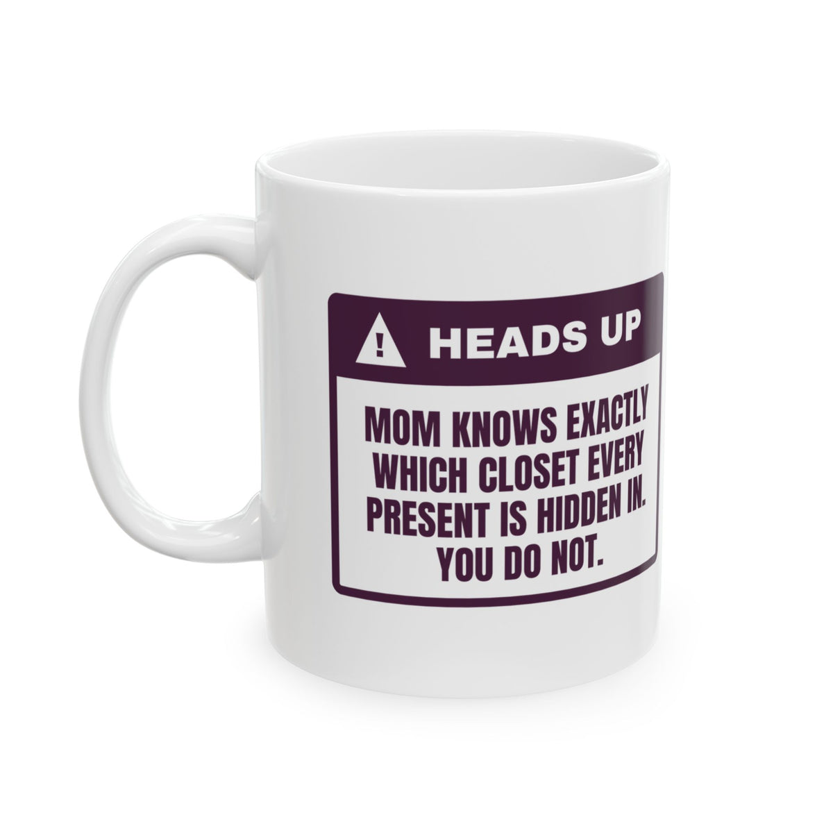 Funny Christmas Mom Coffee Mug Mom Knows Which Closet You Do Not