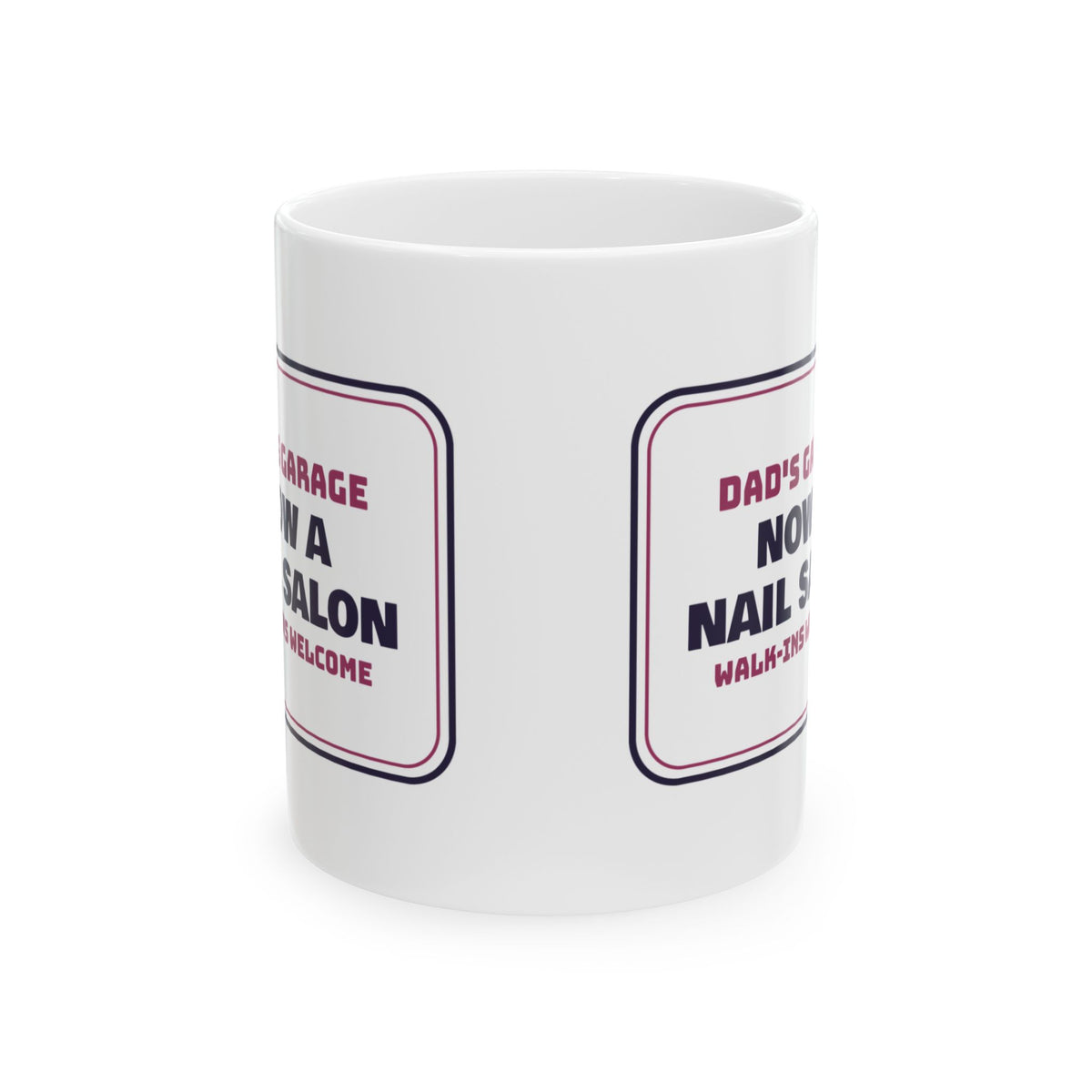 Funny Dad Of Daughters Coffee Mug Dad's Garage Now A Nail Salon