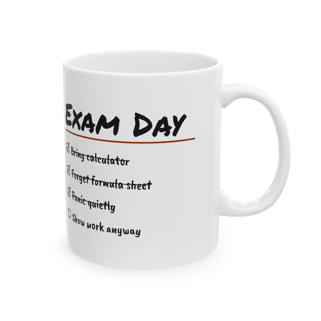 Math Lover Coffee Mug Exam Day Show Work Anyway