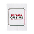 Funny Christmas In-Laws Throw Blanket Arrived On Time Still Late Somehow