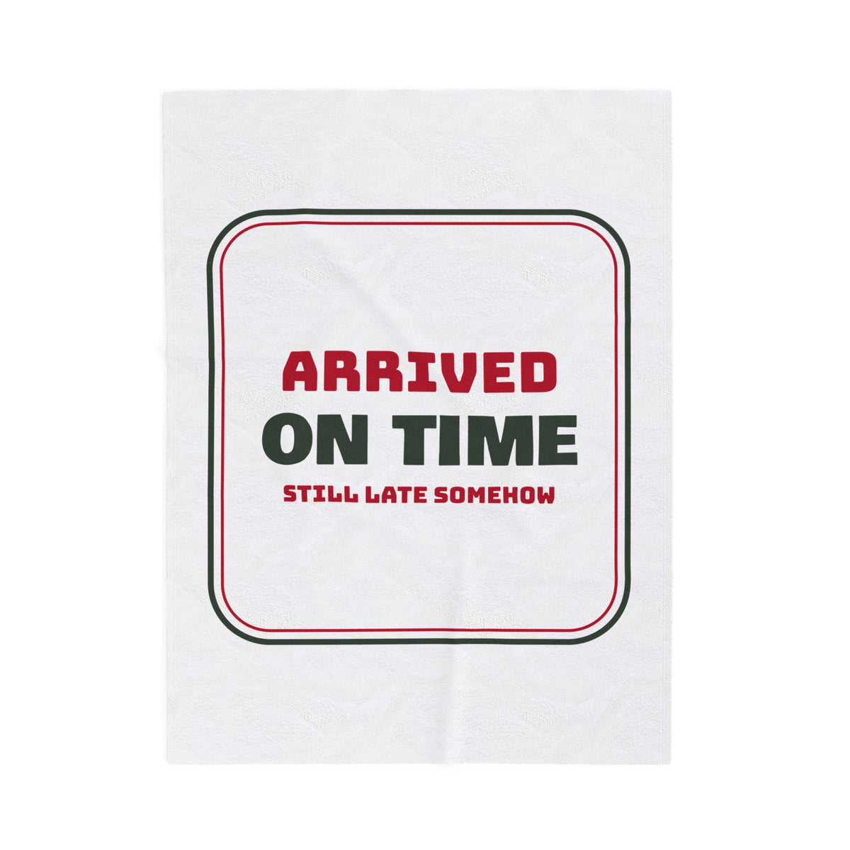 Funny Christmas In-Laws Throw Blanket Arrived On Time Still Late Somehow