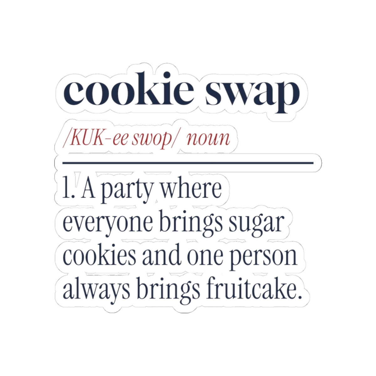 Funny Christmas Baking Sticker Cookie Swap Definition For Bakers