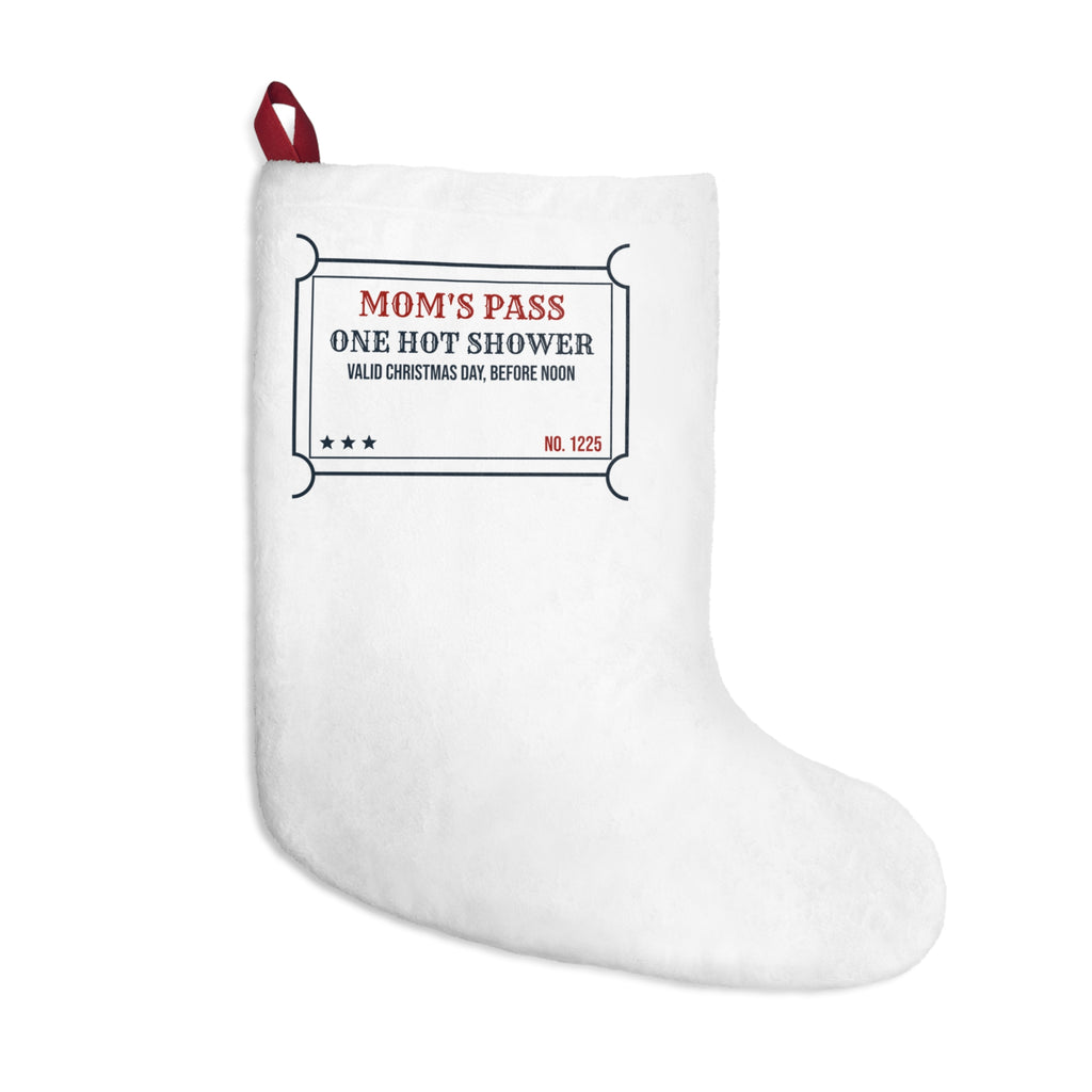 Funny Mom Christmas Stocking One Hot Shower Christmas Day Pass