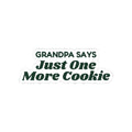 Funny Christmas Grandpa Sticker Grandpa Says Just One More Cookie