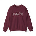 Funny Christmas Shopping Sweatshirt Shopped Early Wrapped Late