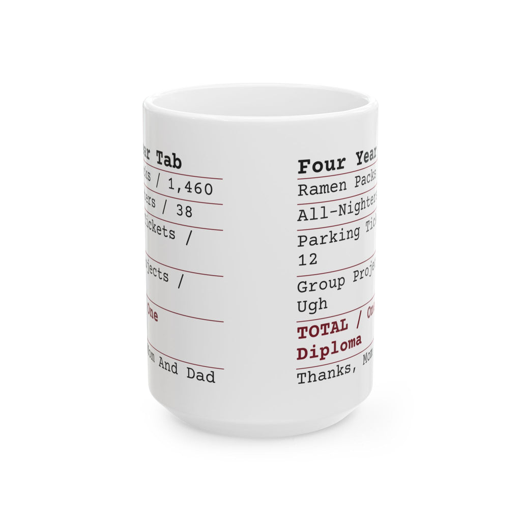 Funny College Graduation Coffee Mug Four Year Tab Receipt One Diploma