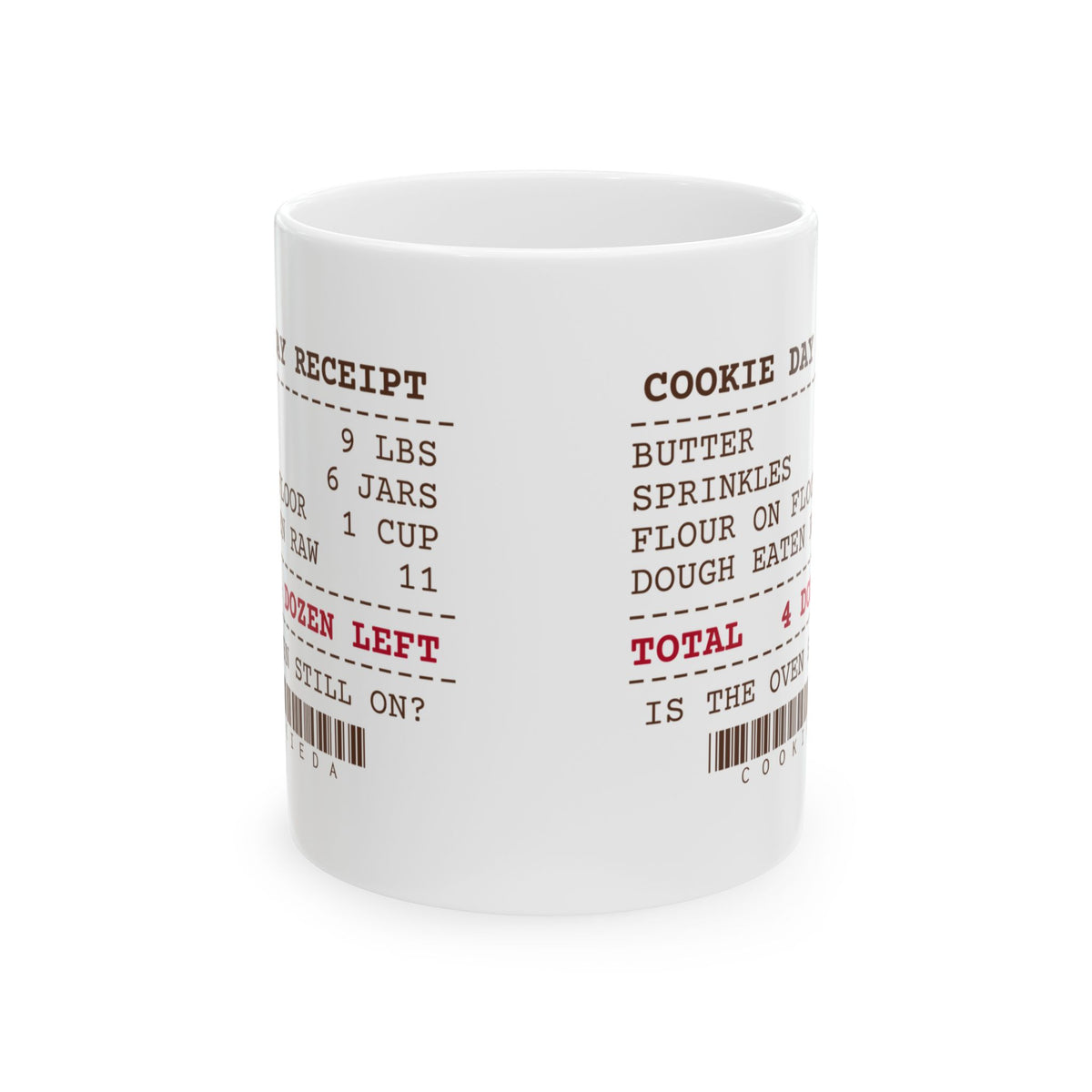 Funny Christmas Coffee Mug Cookie Day Receipt Nine Pounds Of Butter