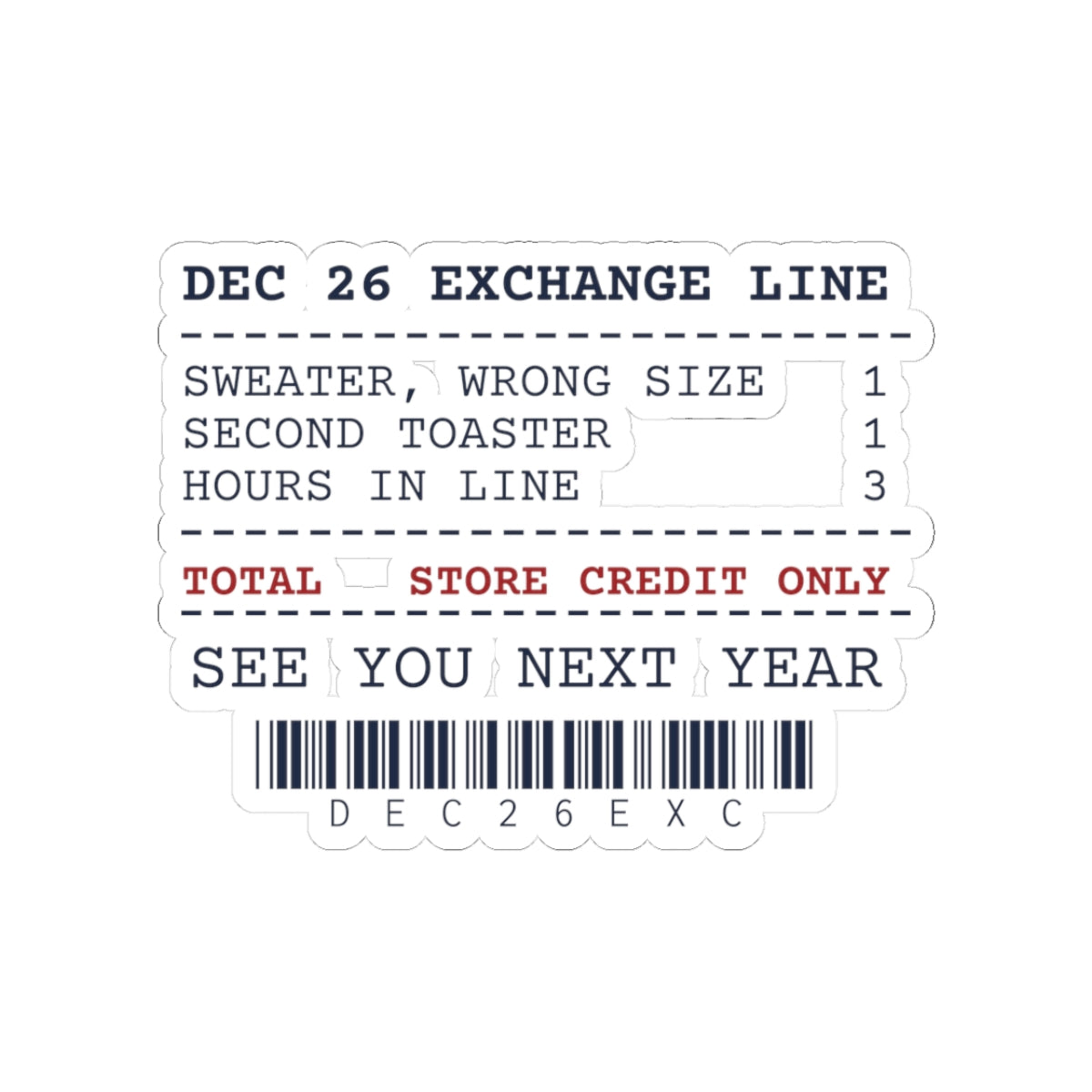 Funny Christmas Sticker Dec 26 Exchange Line Receipt For Shoppers
