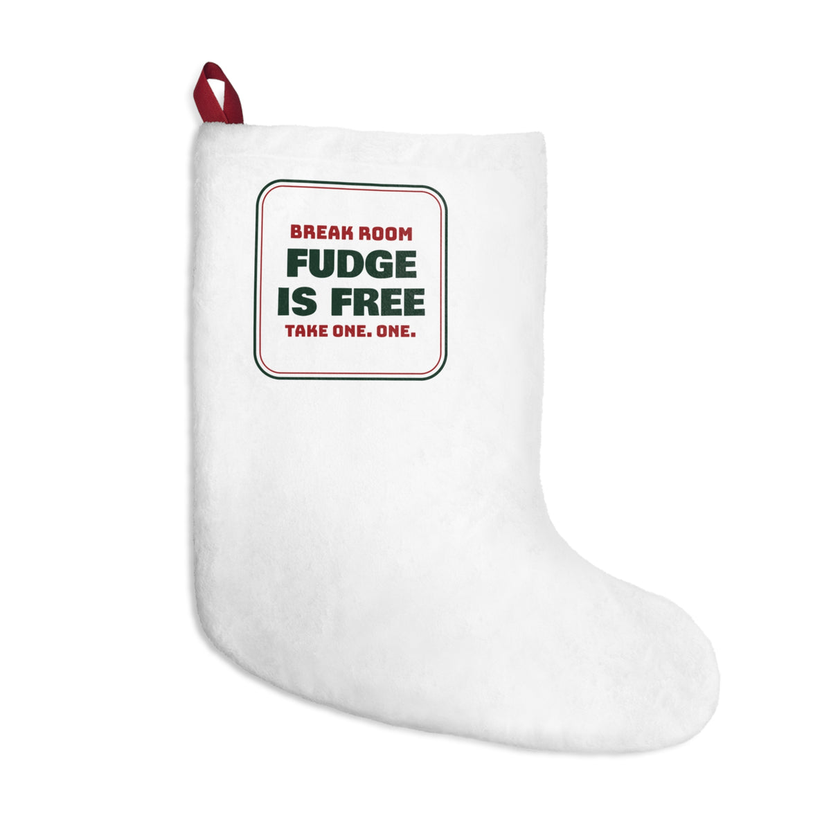 Funny Christmas Office Christmas Stocking Fudge Is Free Take One Break Room