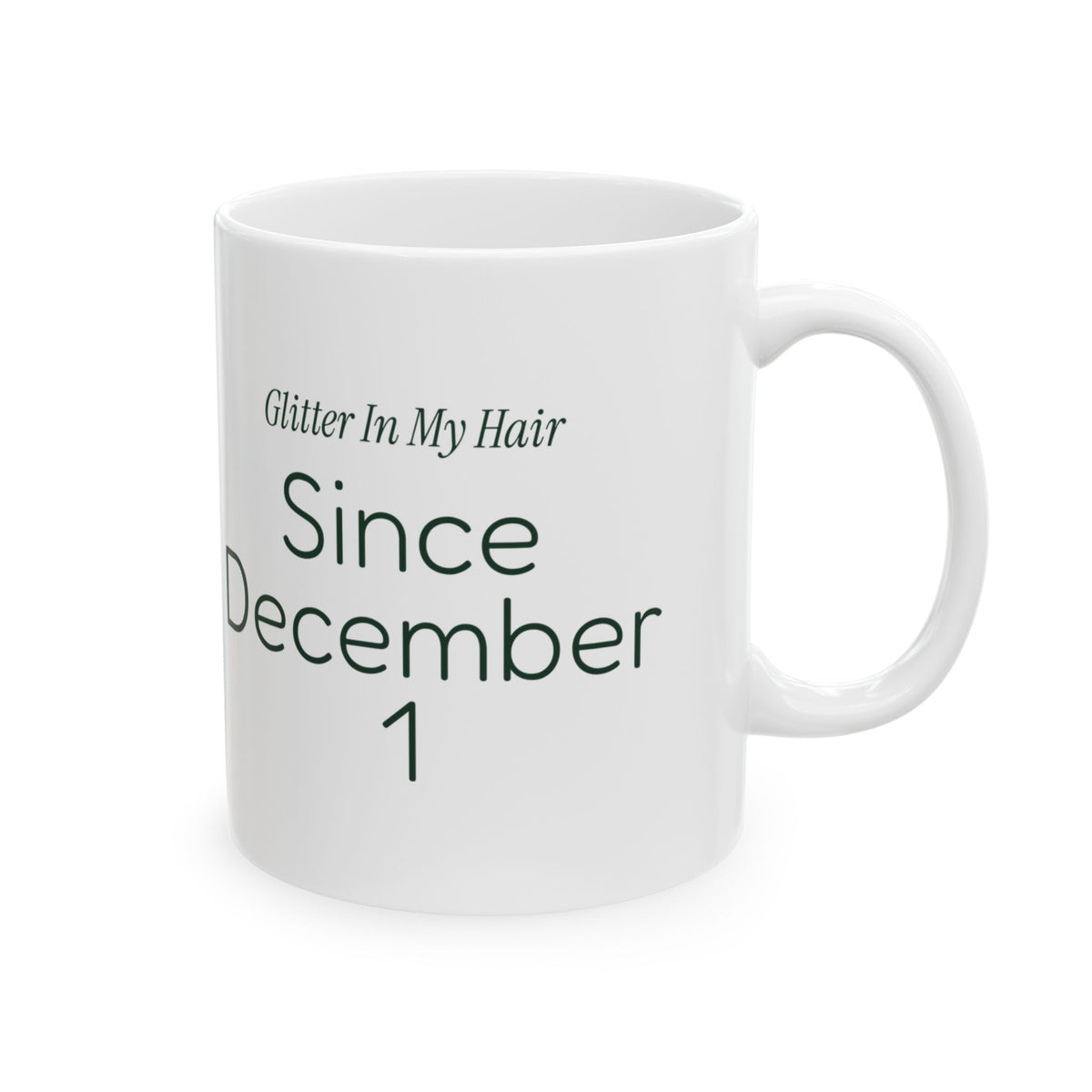 Funny Teacher Christmas Coffee Mug Glitter In My Hair Since Dec 1