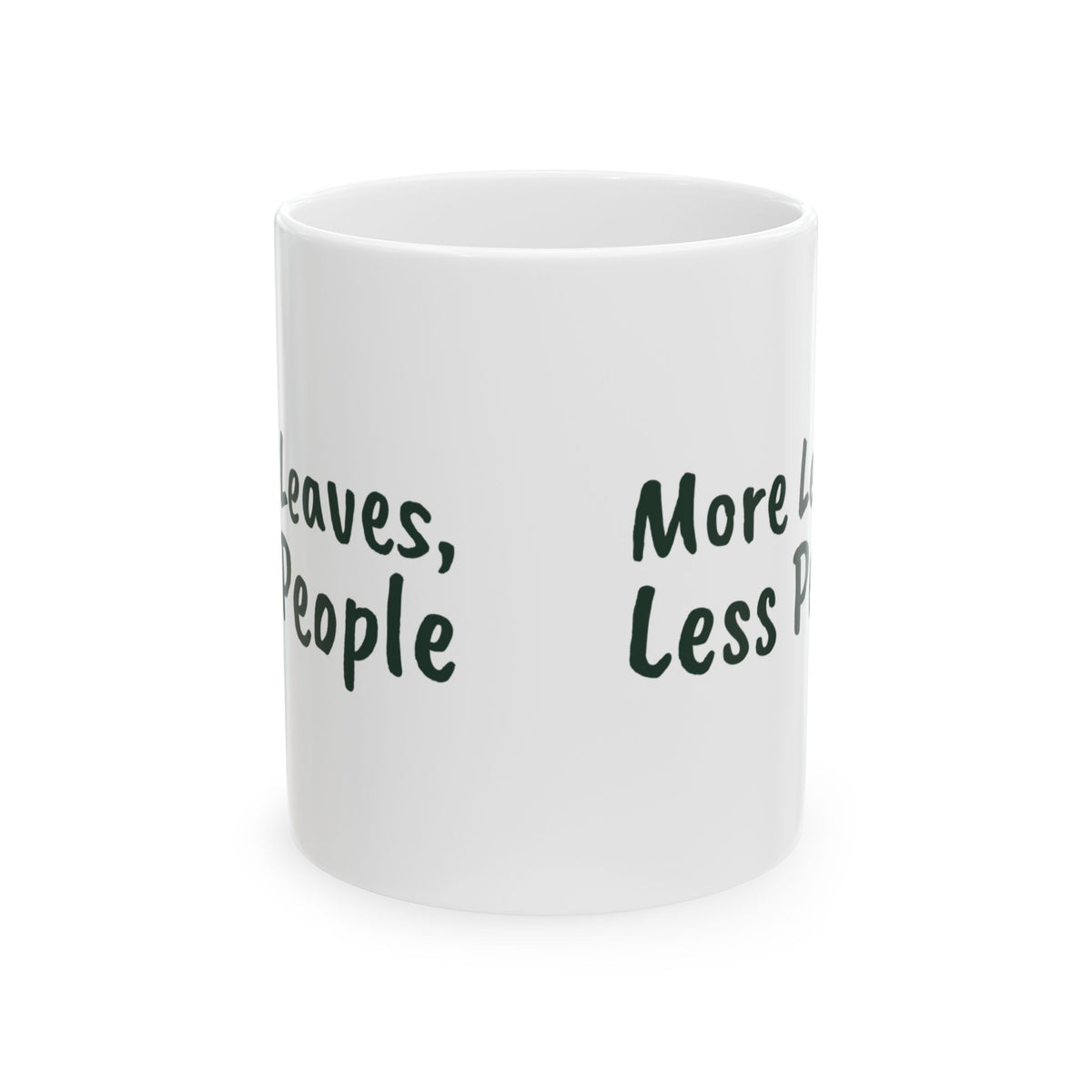 Funny Plant Coffee Mug More Leaves Less People For