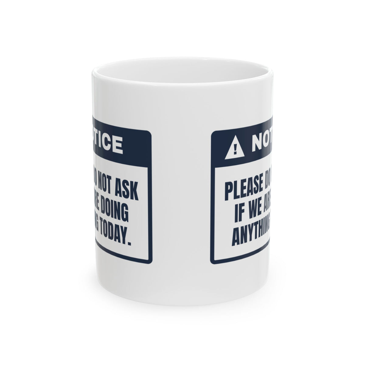 Funny Teacher Coffee Mug Are We Doing Anything Today Notice For Teachers