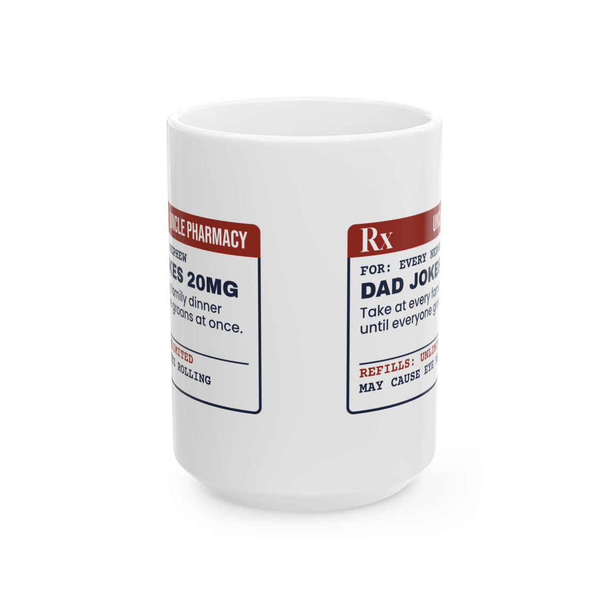 Funny Uncle Coffee Mug Dad Jokes 20mg Prescription Label For Uncles