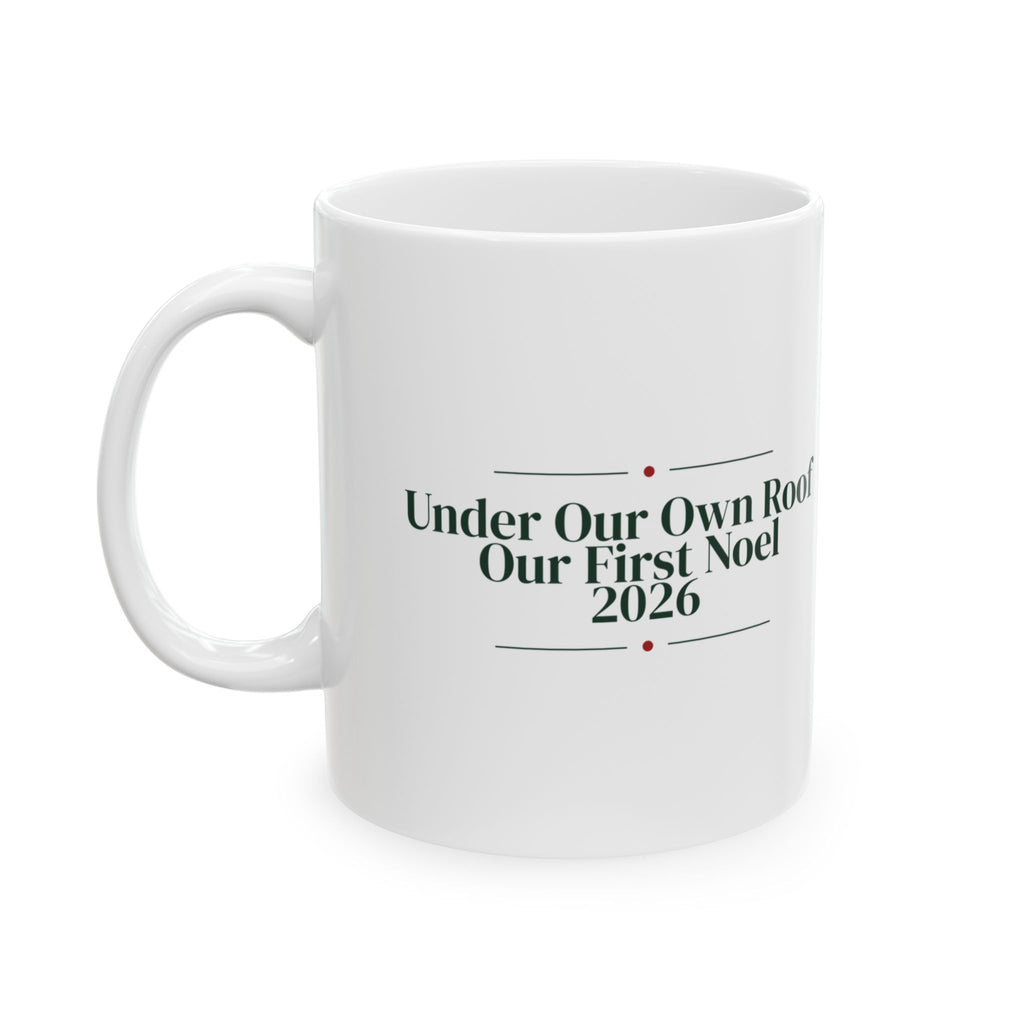 Christmas Coffee Mug Under Our Own Roof Our First Noel 2026
