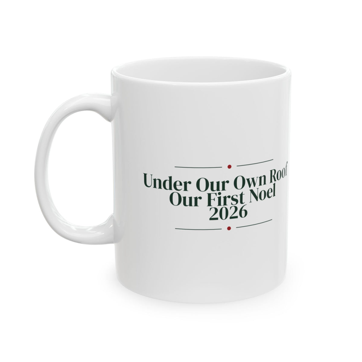 Christmas Coffee Mug Under Our Own Roof Our First Noel 2026