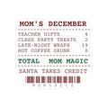 Funny Christmas Mom Sticker Mom's December Receipt
