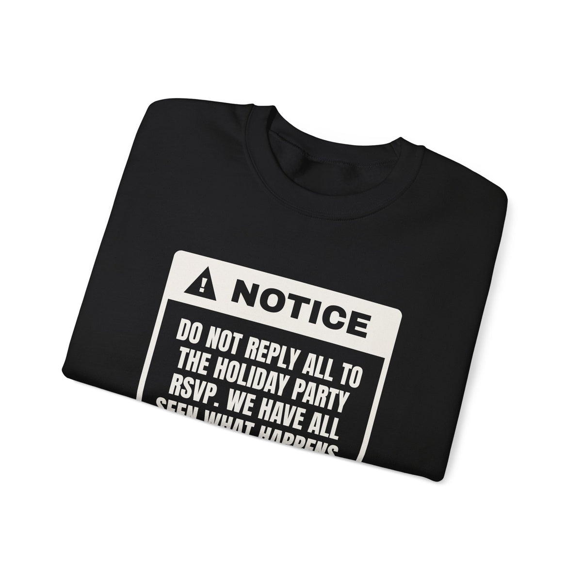 Funny Christmas Coworker Sweatshirt Do Not Reply All To The Party Email