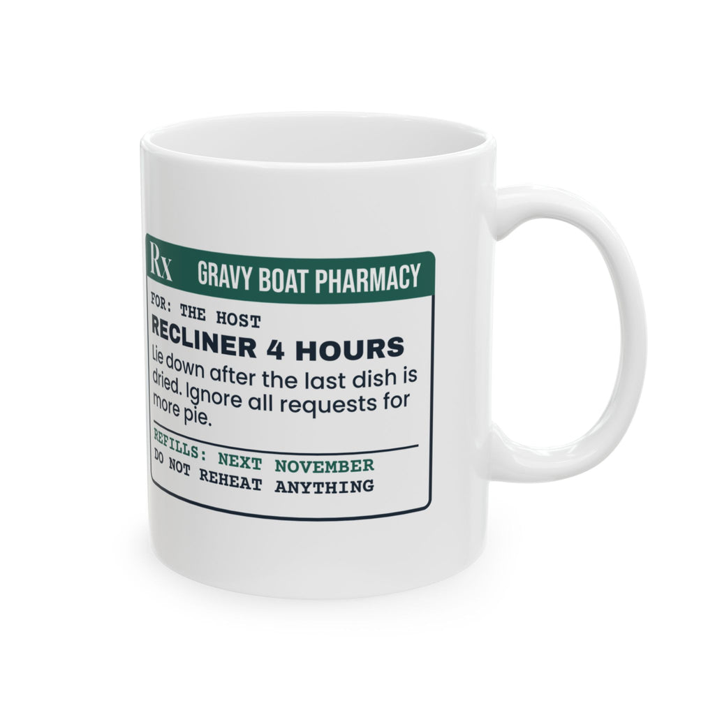 Funny Thanksgiving Host Coffee Mug Recliner Prescription Label