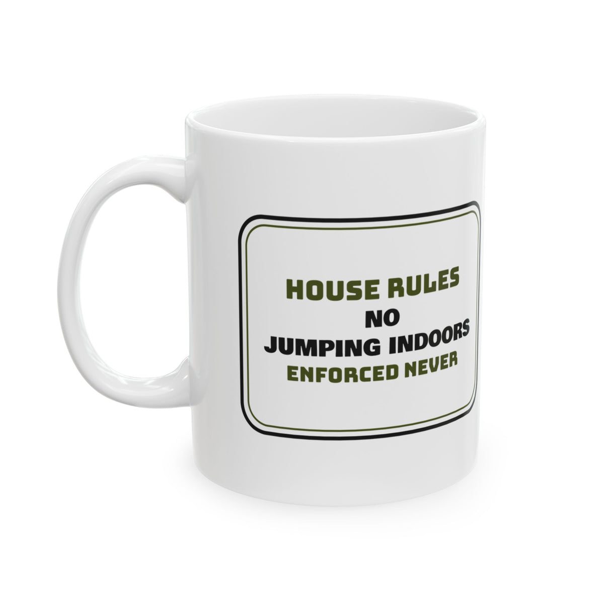 Boy Mom Coffee Mug No Jumping Indoors Enforced