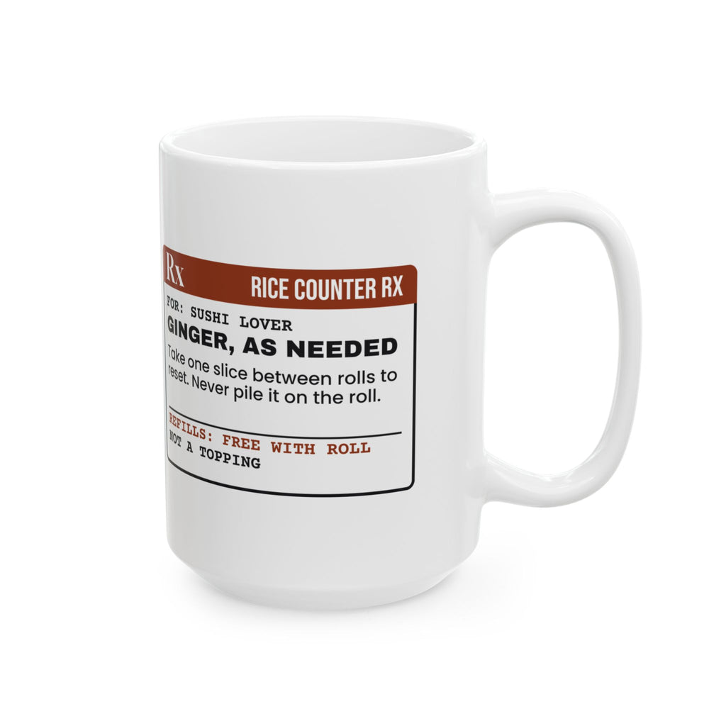 Funny Sushi Coffee Mug Ginger As Needed Prescription For Sushi Lovers