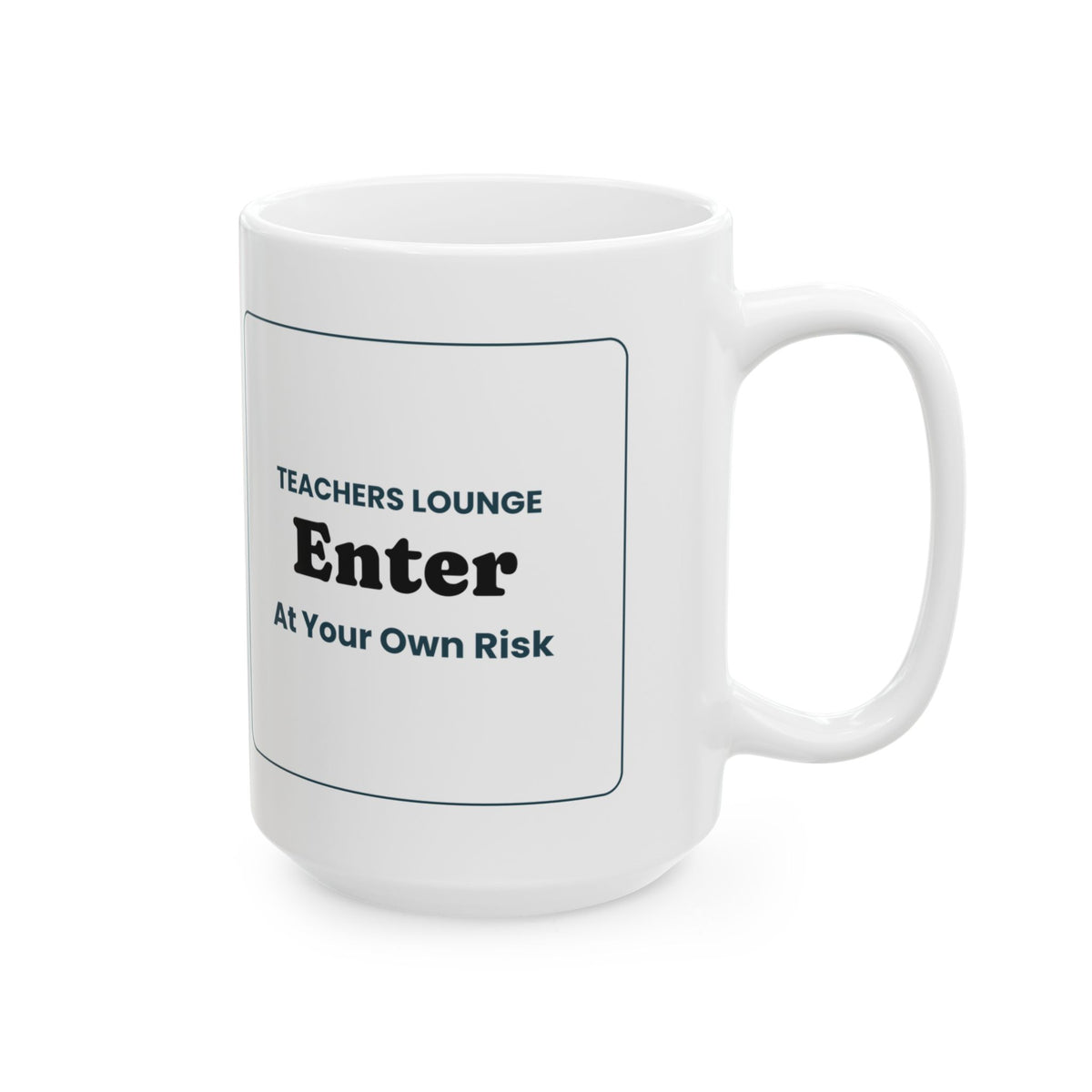Funny Teacher Coffee Mug Teachers Lounge Sign For Teachers