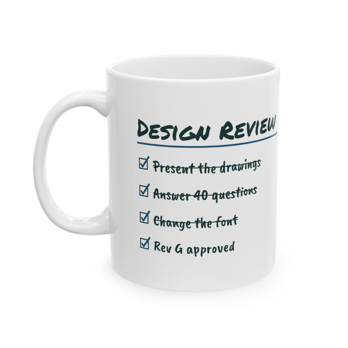 Funny Engineer Coffee Mug Design Review Checklist Changed The Font