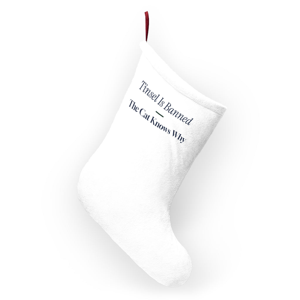 Funny Christmas Stocking Tinsel Is Banned The Cat Knows Why