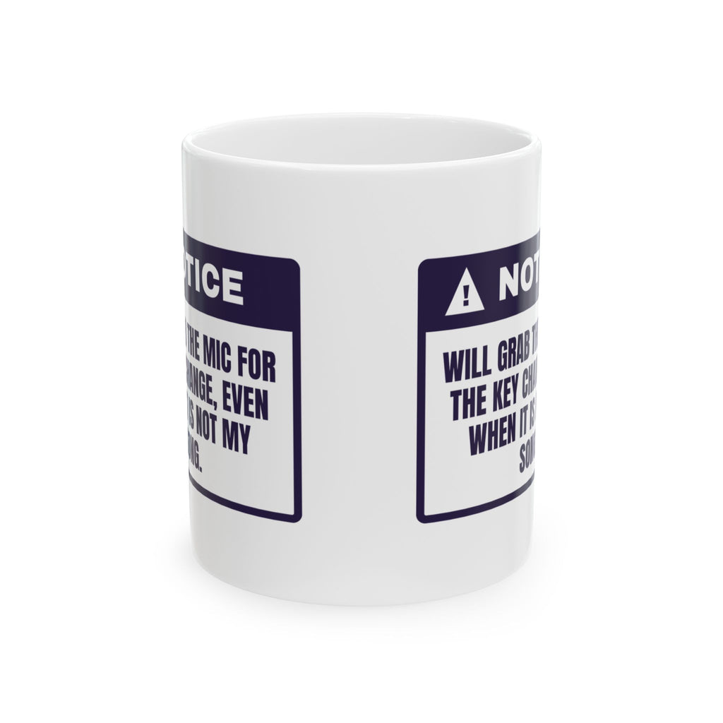 Funny Karaoke Coffee Mug Not My Song Key Change Warning Label