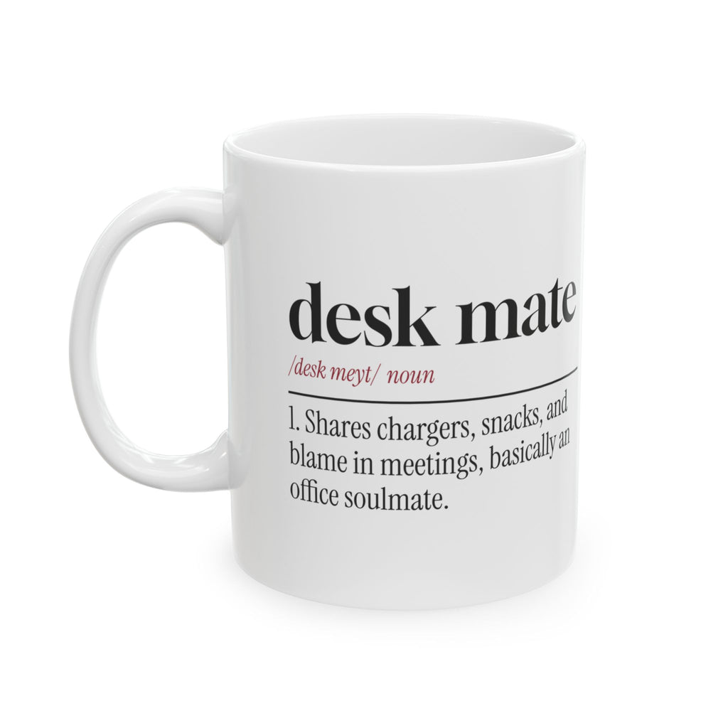 Desk Mate Coffee Mug For Coworkers