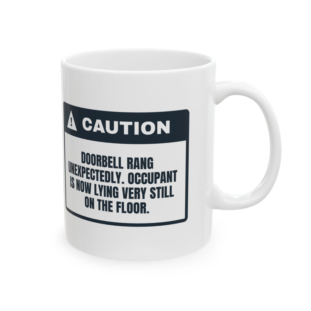 Funny Introvert Coffee Mug Doorbell Rang Lying Very Still Warning