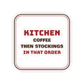 Funny Christmas Sticker Coffee Then Stockings In That Order