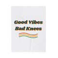 Funny Retro Throw Blanket Good Vibes Bad Knees