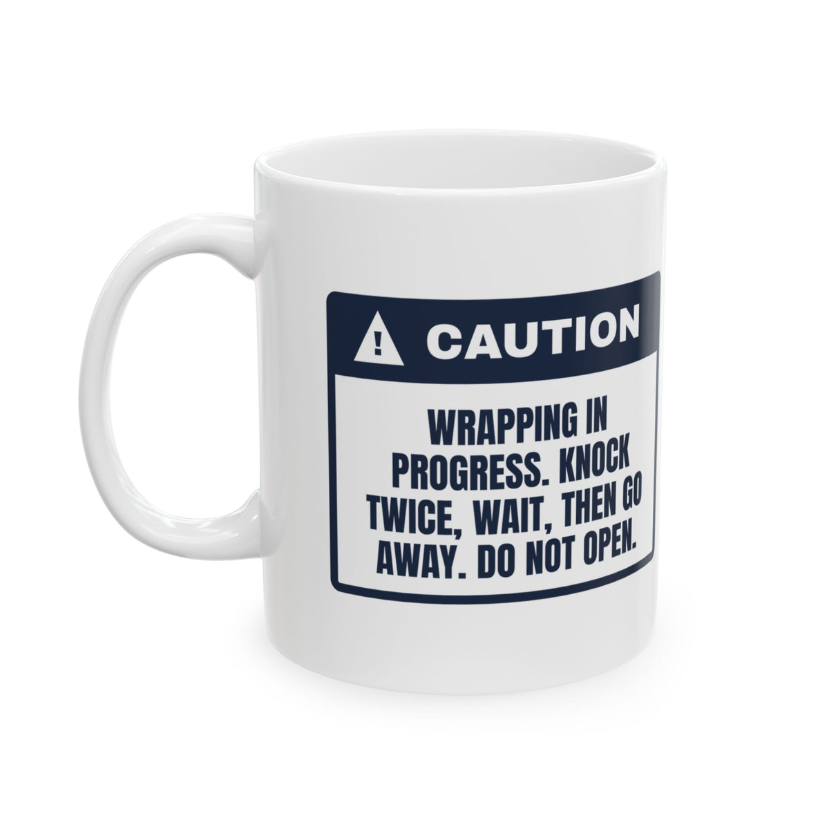 Funny Christmas Wrapping Coffee Mug Wrapping In Progress Caution Label