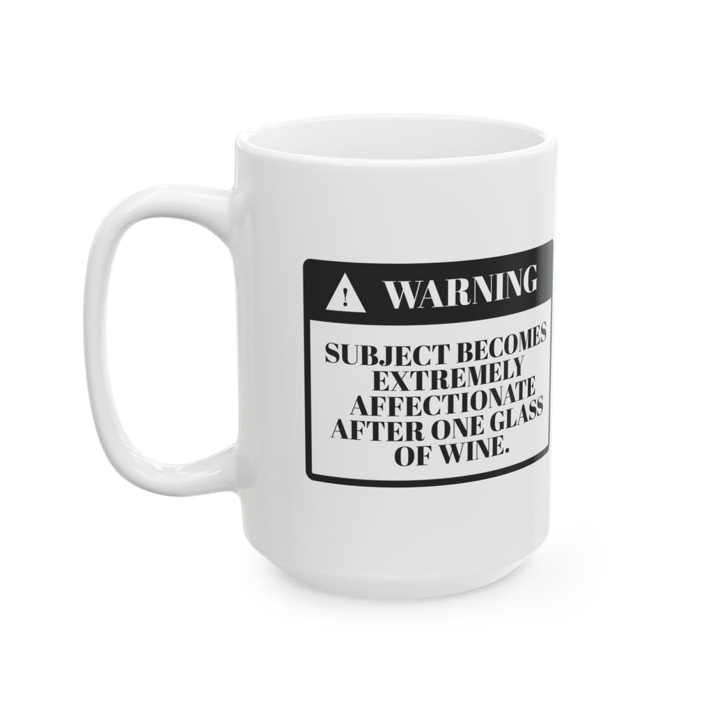 Funny Wife Coffee Mug Warning Gets Cuddly After Wine For Wife