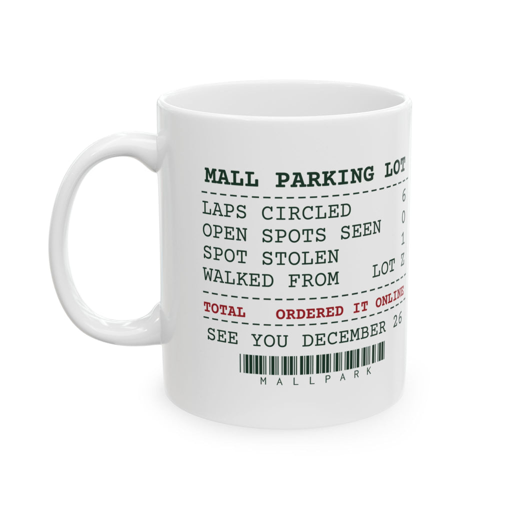 Funny Christmas Coffee Mug Mall Parking Ordered It Online For Shoppers