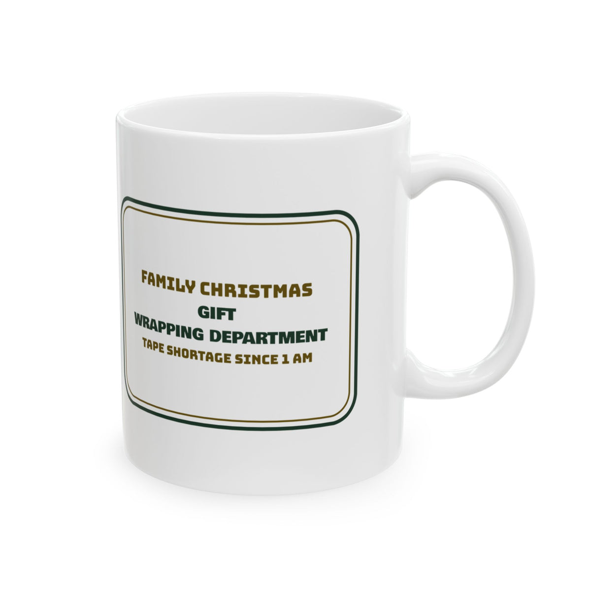 Funny Christmas Coffee Mug Wrapping Department Tape Shortage For Family