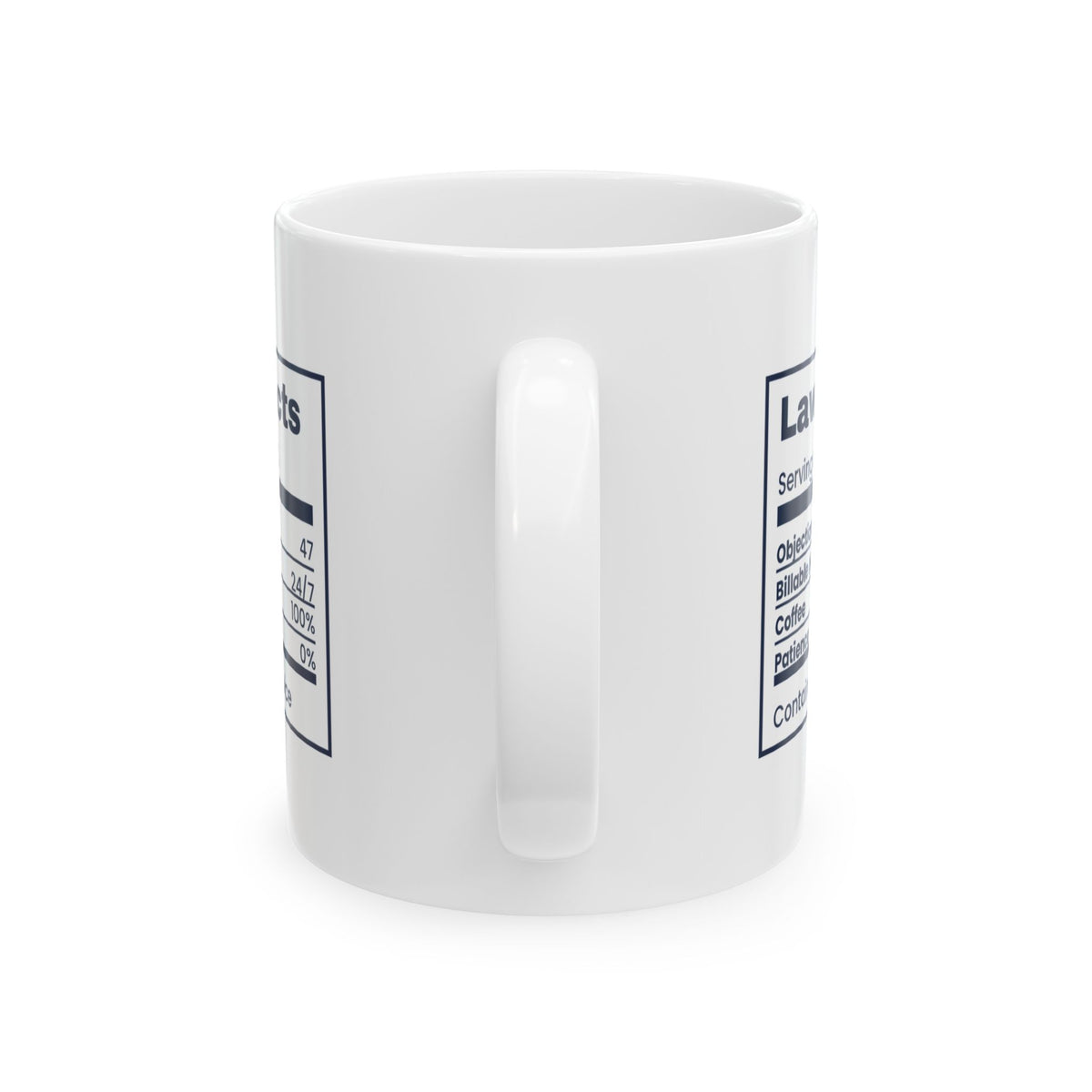 Lawyer Coffee Mug 100% Objections 0% Patience