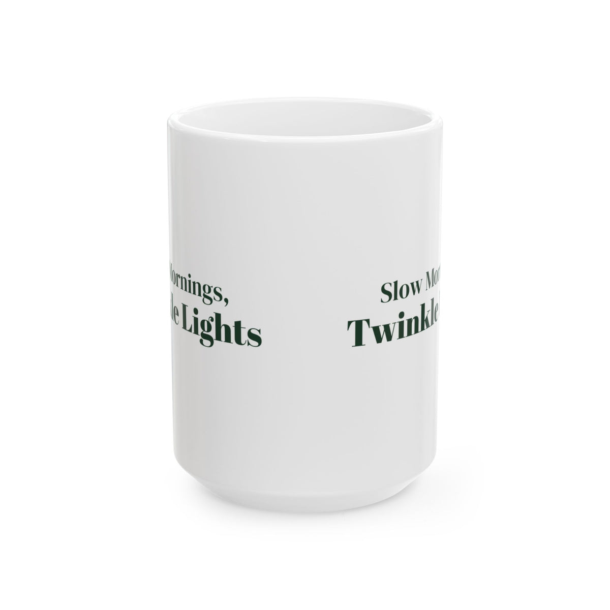 Christmas Coffee Mug Slow Mornings Twinkle Lights Cozy Mug