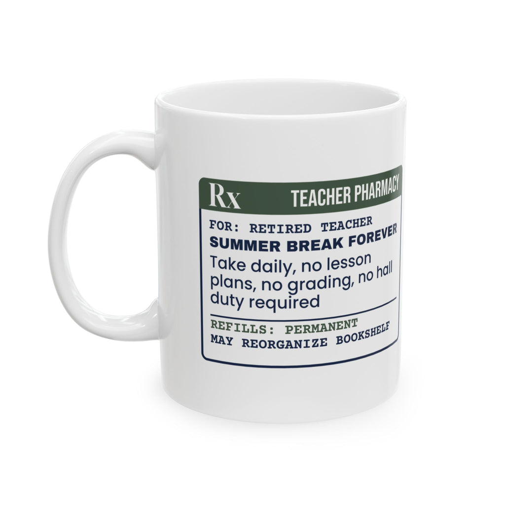 Retired Teacher Coffee Mug Summer Break Forever