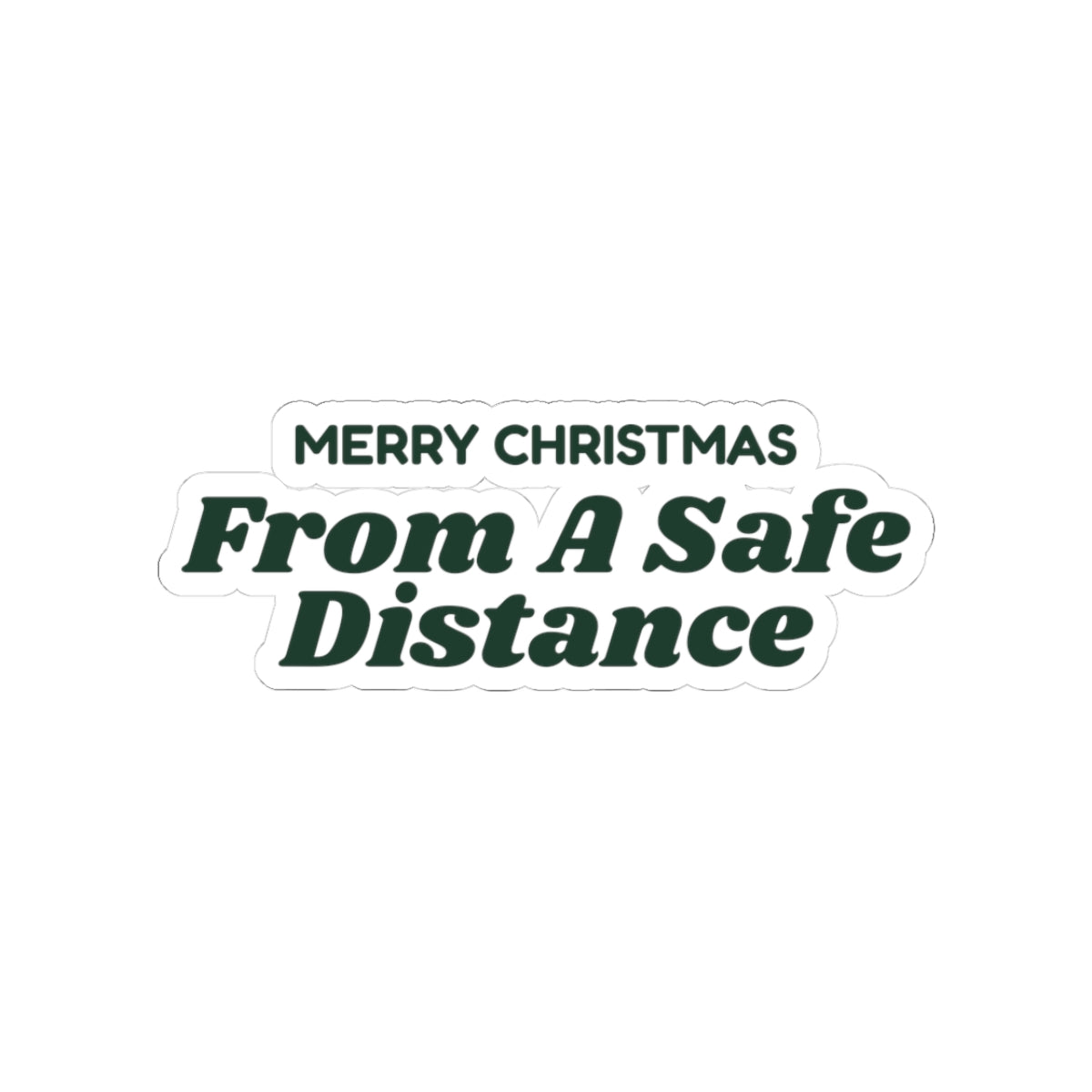 Funny Introvert Christmas Sticker Merry Christmas From A Safe Distance