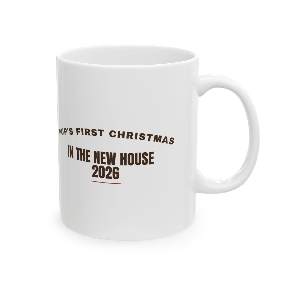 Pup's First Christmas In The New House 2026 Coffee Mug For Dog Owners