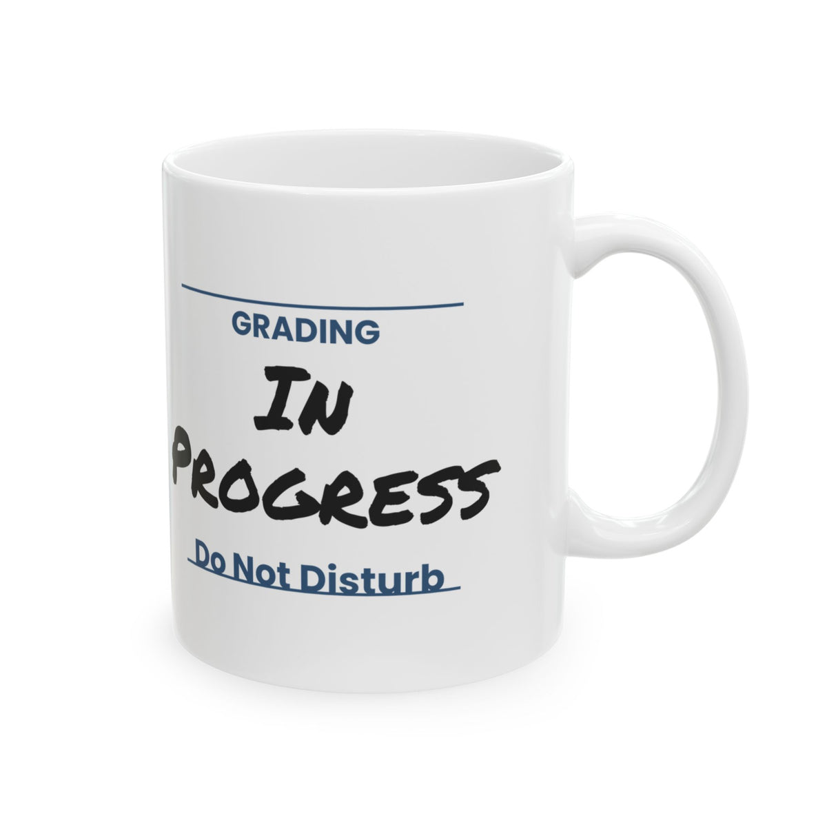 Funny Grading In Progress Sign Coffee Mug For Teachers