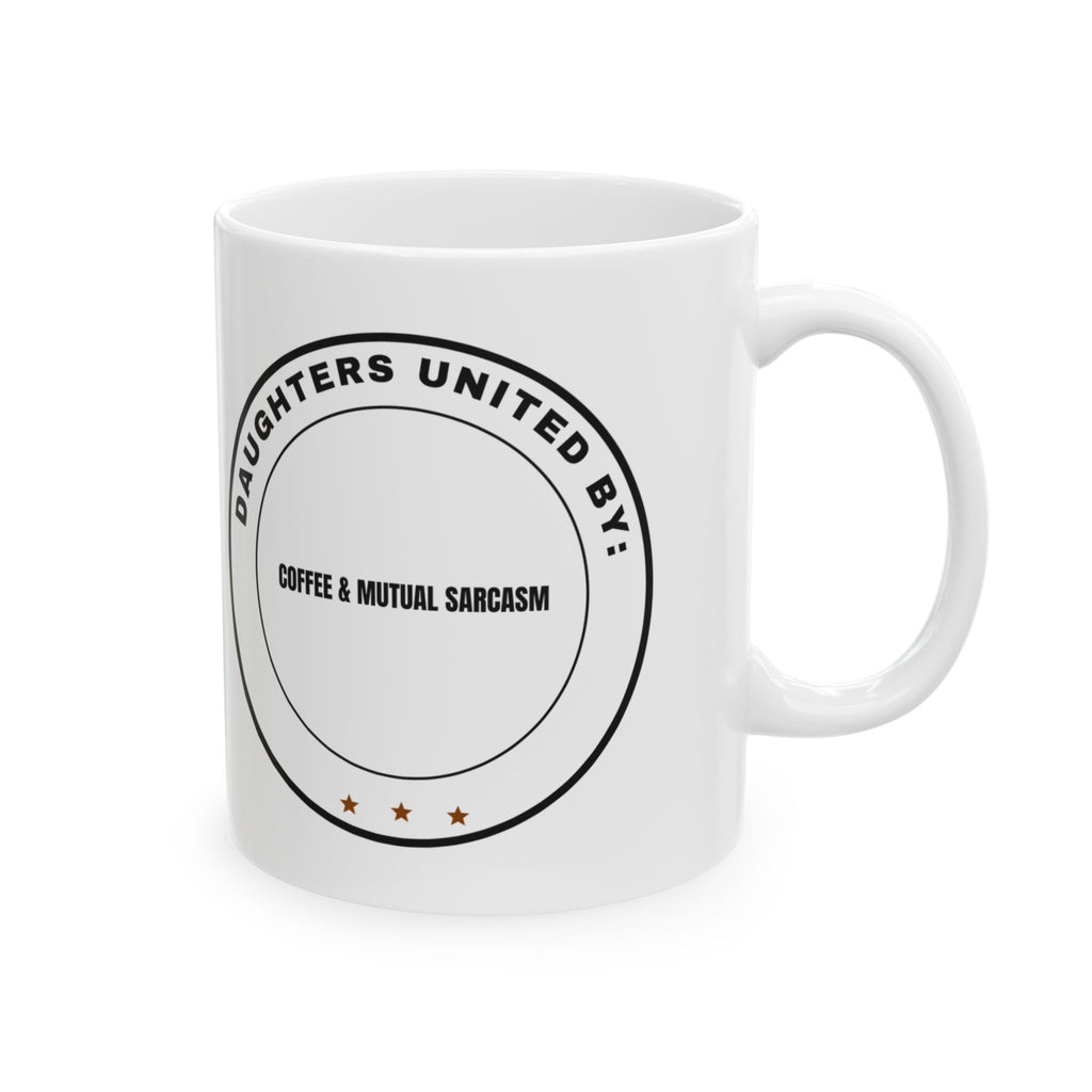 Daughters United Coffee Mug for Her